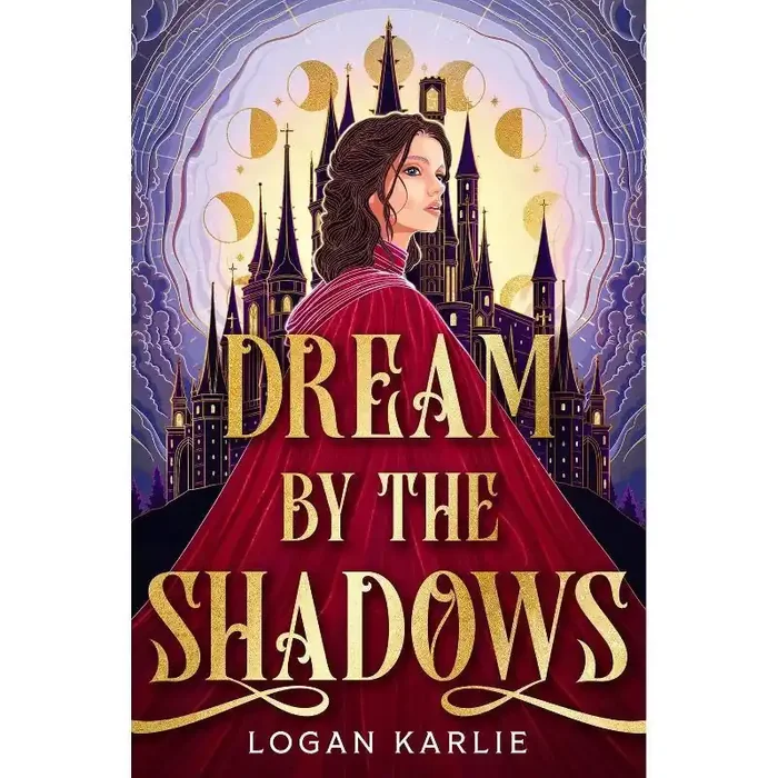 Hachette Book Group Dream by the Shadows (Deluxe Limited Edition) – by Logan Karlie (Hardcover)