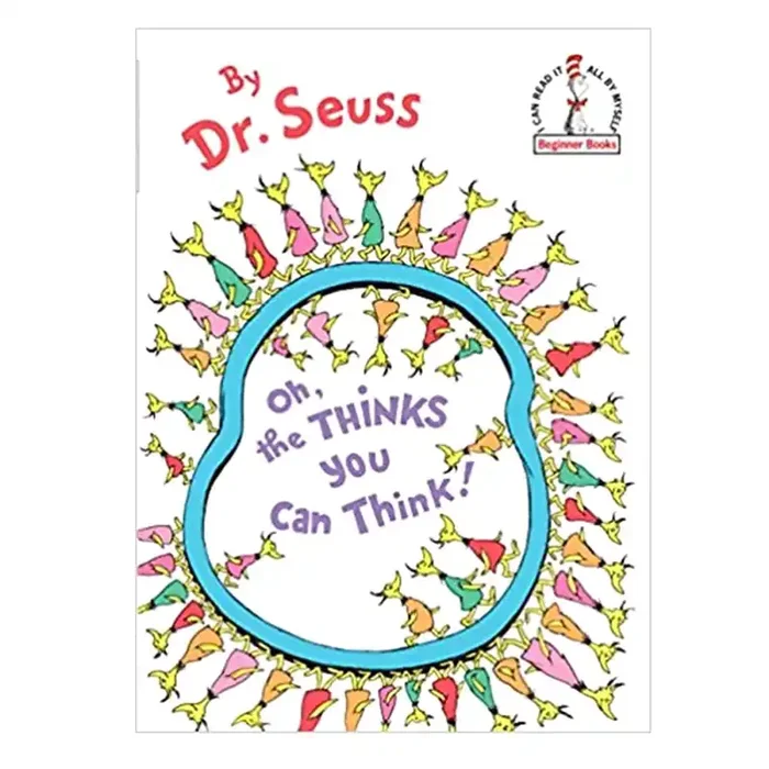 Oh The Thinks You Can Think! By Dr. Seuss